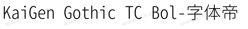 KaiGen Gothic TC Bol字体转换